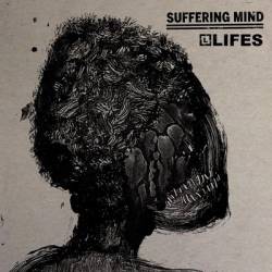 Suffering Mind : Suffering Mind - Lifes